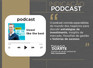 dica de podcast; investimentos; "Invest like the best"; Patrick O'Shaughnessy; estratégias de investimentos