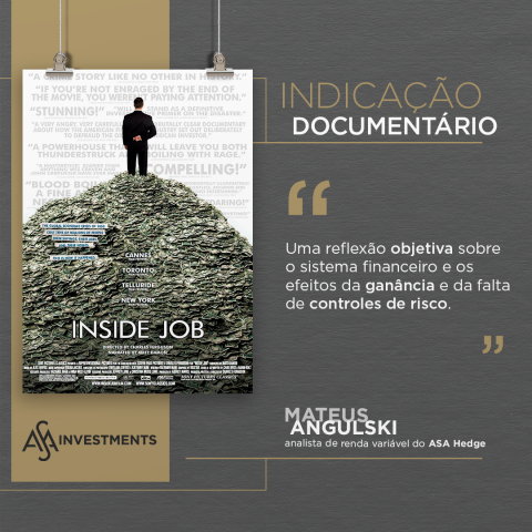 documentário; “Inside Job”; Oscar de melhor documentário de 2011; crise financeira global de 2008; ASA Hedge
