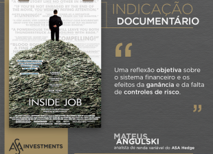 documentário; “Inside Job”; Oscar de melhor documentário de 2011; crise financeira global de 2008; ASA Hedge